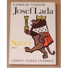 Josef Lada & Ladislav Stehlík - Ladovy veselé učebnice - Savci
